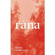 Wound - Oksana Vasjakinová