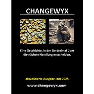 Changewyx. Eine Geschichte, in der Sie dreimal über die nächste Handlung entscheiden. - Dempsey Novak