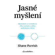 Clear thinking - Shane Parrish