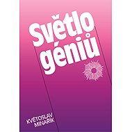 The Light of Geniuses - Květoslav Minařík