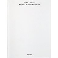 Peter Fidelio - Lucie Malá (ed.)