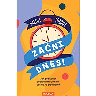 Start today! - Darius Foroux