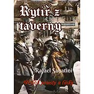 Knight of the Tavern - Rafael Sabatini