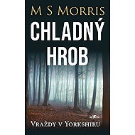 Yorkshire Murders - Cold Grave - M S Morris