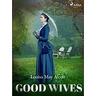 Good Wives - Louisa May Alcott