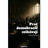 Why democracies fail - Hynek Řihák