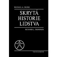 The Hidden History of Humanity - A. Cremo  Michael