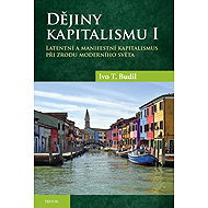 History of Capitalism I - prof. Ivo T. Budil Ph.D.