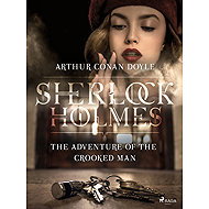 The Adventure of the Crooked Man - Arthur Conan Doyle