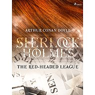 The Red-Headed League - Arthur Conan Doyle