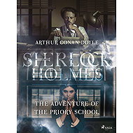The Adventure of the Priory School - Arthur Conan Doyle