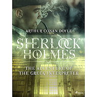 The Adventure of the Greek Interpreter - Arthur Conan Doyle