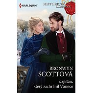The Captain Who Saved Christmas - Bronwyn Scottová