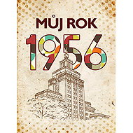 My year 1956 - Jarmila Frejtichová