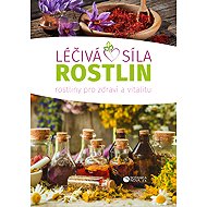The healing power of plants - Mgr. Zdeňka Navrátilová