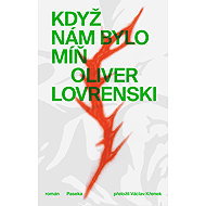 When we were less - Oliver Lovrenski