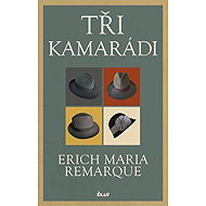 Three friends - Erich Maria Remarque