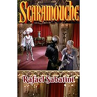 Scaramouche - Rafael Sabatini