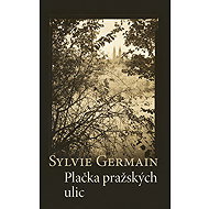 Weeping of Prague streets - Sylvie Germain