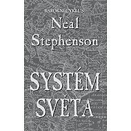 The system of the world - Neal Stephenson