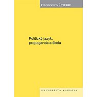 Political language, propaganda and school - Kol.