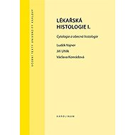 Medical histology I. - Luděk Vajner  Václava Konrádová  Jiří Uhlík