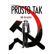 Just like that. - Jiří Šimáček