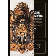 Masks of the Gods 2 - Oriental Mythology - Joseph Campbell