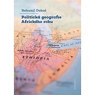 The political geography of the Horn of Africa - Bohumil Doboš