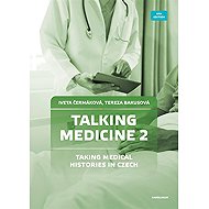 Talking Medicine 2: Case Studies in Czech - Tereza Bakusová  Iveta Čermáková