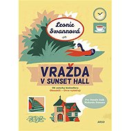 Murder at Sunset Hall - Leonie Swannová