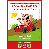 Matysek the cat and the red car - Vlasta Hurtíková