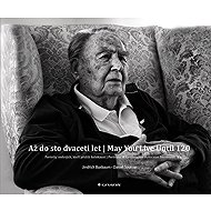 Until One Hundred and Twenty Years | May You Live Until 120 - Jindřich Buxbaum