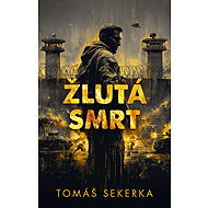 The Yellow Death - Tomáš Sekerka