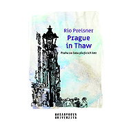 Prague in the time of the floating bushes - Rio Preisner
