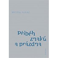 A story of signs and emptiness - Michal Ajvaz