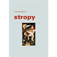 Stropy - Zuzana Brabcová