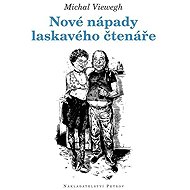 Nové nápady laskavého čtenáře - Michal Viewegh