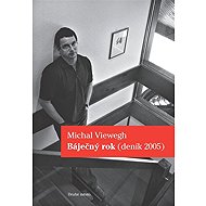 Báječný rok - Michal Viewegh