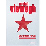 Mráz přichází z Hradu - Michal Viewegh