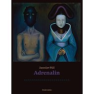 Adrenalin - Jaroslav Pížl