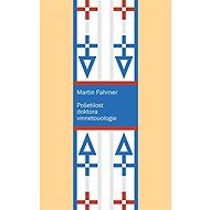Pošetilost doktora vinnetoulogie - Martin Fahrner