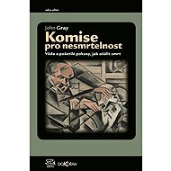 Komise pro nesmrtelnost - John Gray