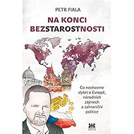 Na konci bezstarostnosti - Petr Fiala