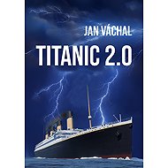 Titanic 2.0 - Jan Váchal