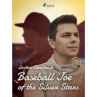 Baseball Joe of the Silver Stars - Lester Chadwick