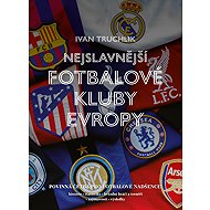 Europe's most famous football clubs - Ivan Truchlik