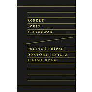 The Strange Case of Dr. Jekyll and Mr. Hyde - Robert Louis Stevenson