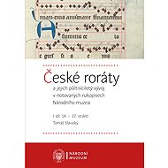Czech rorents and their half a millennium development in the notated manuscripts of the National Mus - Tomáš Slavický