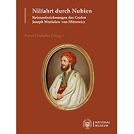 Nilfahrt durch Nubien - Pavel Onderka